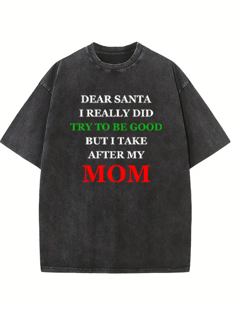 I Take After My Mom/ Dad Christmas Season Vibe Washed T-shirt