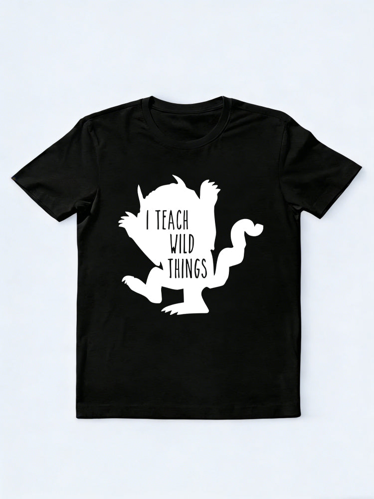 I Teach Wild Things Back To School T-shirt