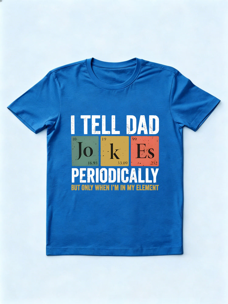 I Tell Dad Jokes Gift T-shirt