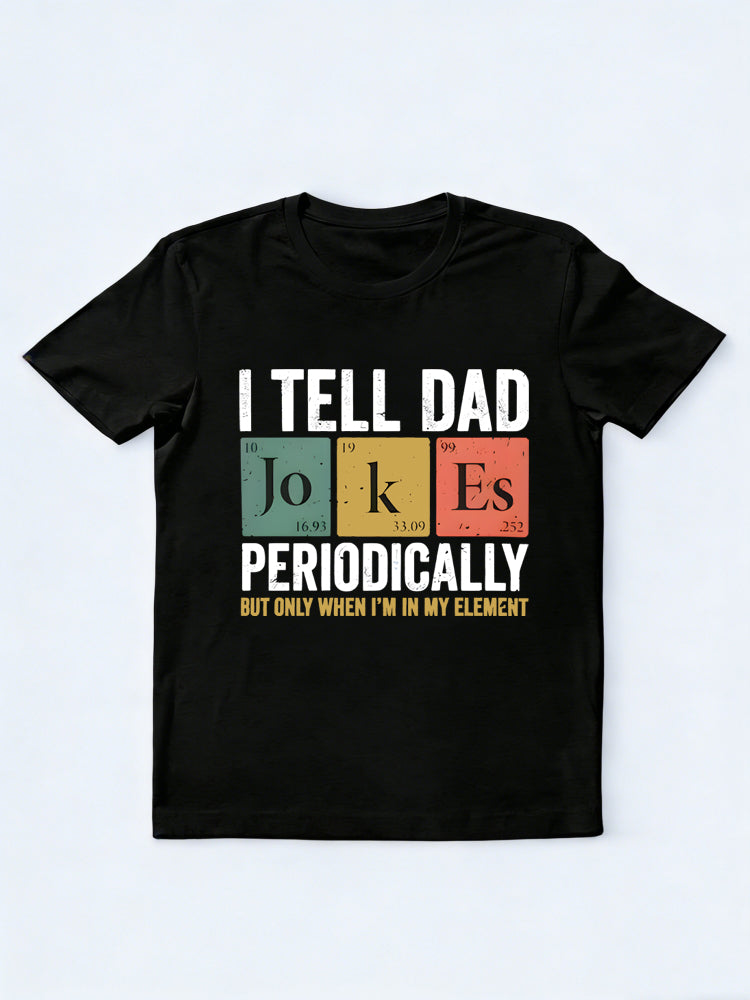 I Tell Dad Jokes Gift T-shirt