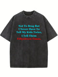 I Tell My Kids Fiftyeleven Times Washed T-shirt