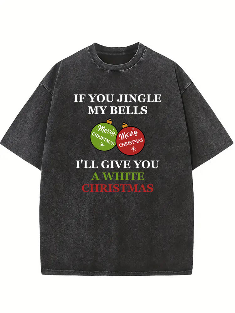 I'll Give You A White Christmas The Season Vibe Washed T-shirt
