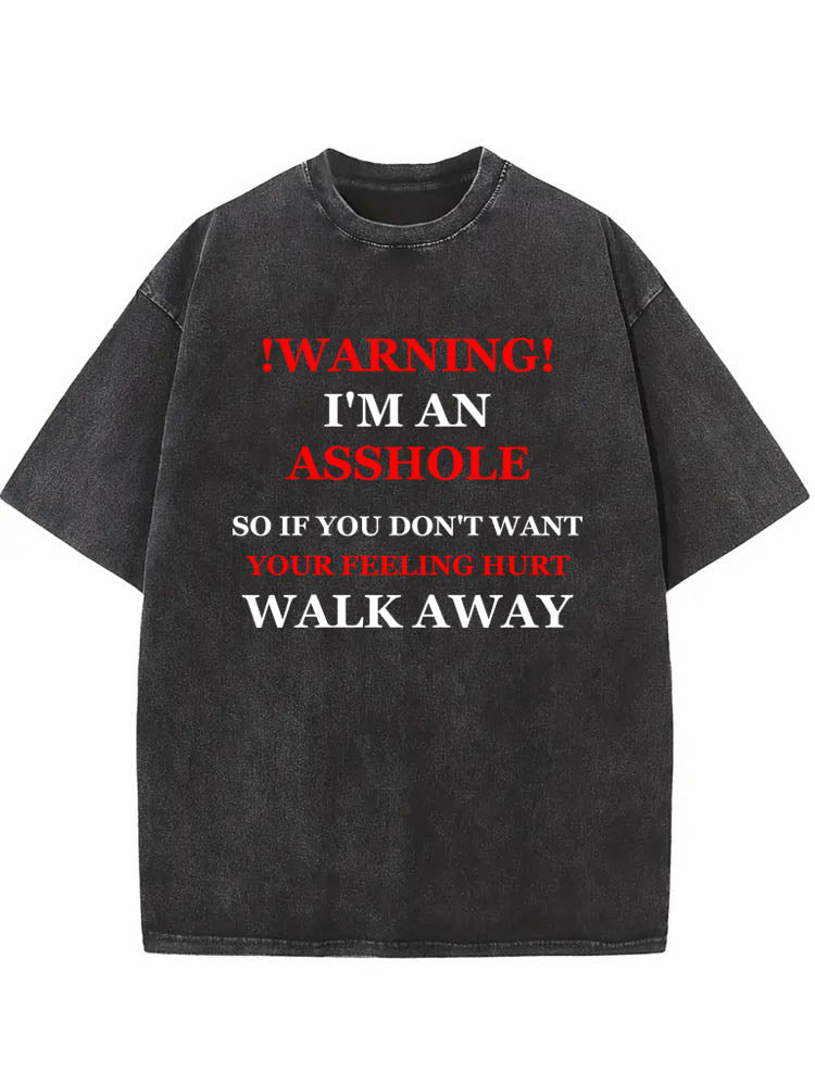 I'm An Asshole Washed T-shirt