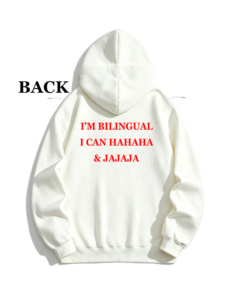 I'm Bilingual I Can Haha& Jaja Hoodie
