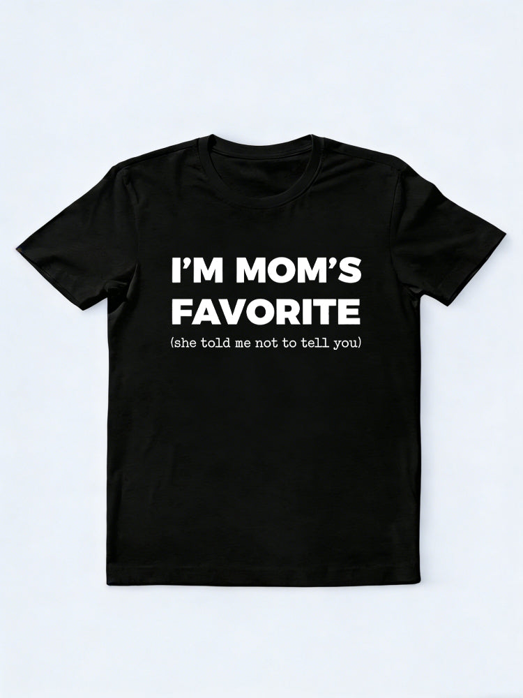 I'm Mom's Favorite Birthday Gift T-shirt