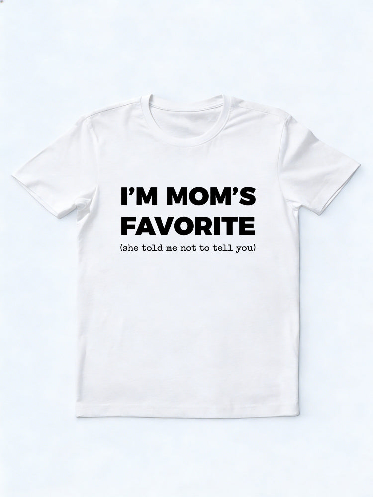 I'm Mom's Favorite Birthday Gift T-shirt