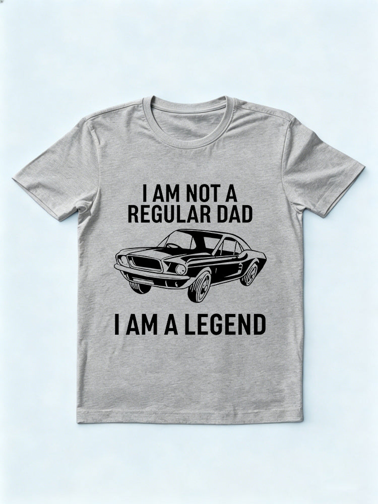 I'm Not A Regular Dad I'm A Legend Father's Day T-shirt
