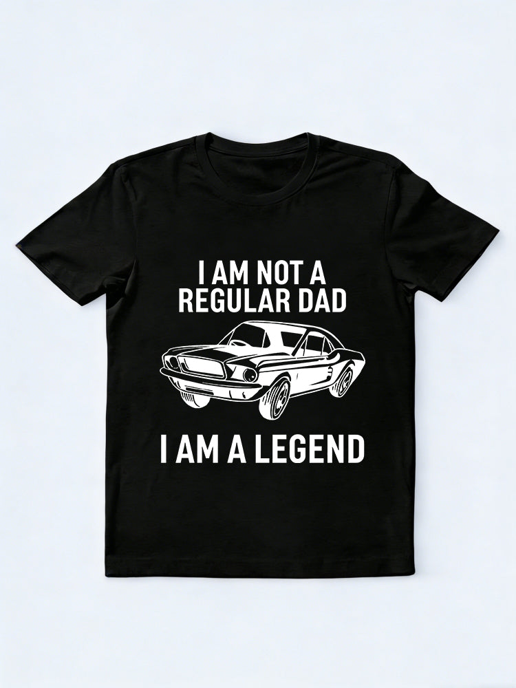 I'm Not A Regular Dad I'm A Legend Father's Day T-shirt