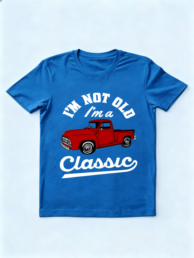 I'm Not Old I'm A Classic Gift T-shirt