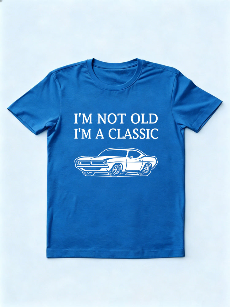 I'm Not Old I'm A Classic Legend Father's Day Gift T-shirt