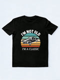 I'm Not Old I'm A Classic Legend Father's Day T-shirt