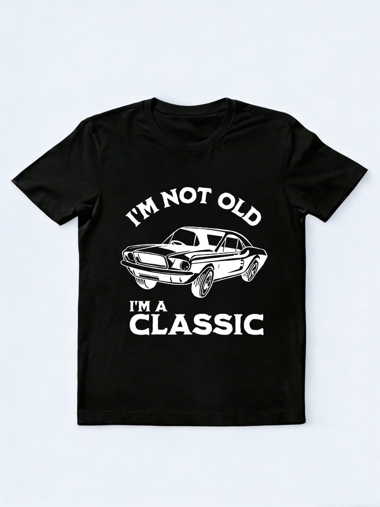 I'm Not Old I'm A Classic Legend Gift T-shirt