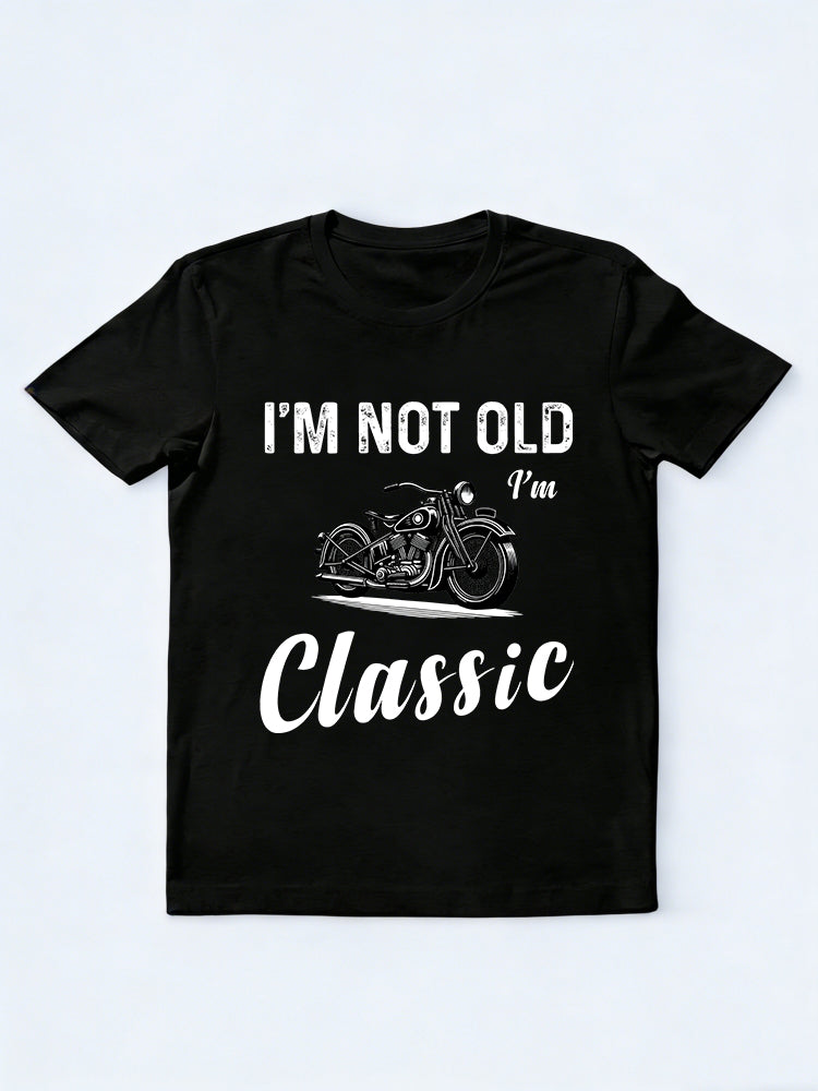 I'm Not Old I'm Classic Legend Gift T-shirt