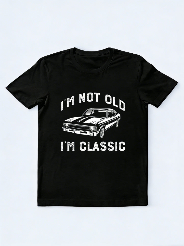 I'm Not Old I'm Classic Father's Day T-Shirt