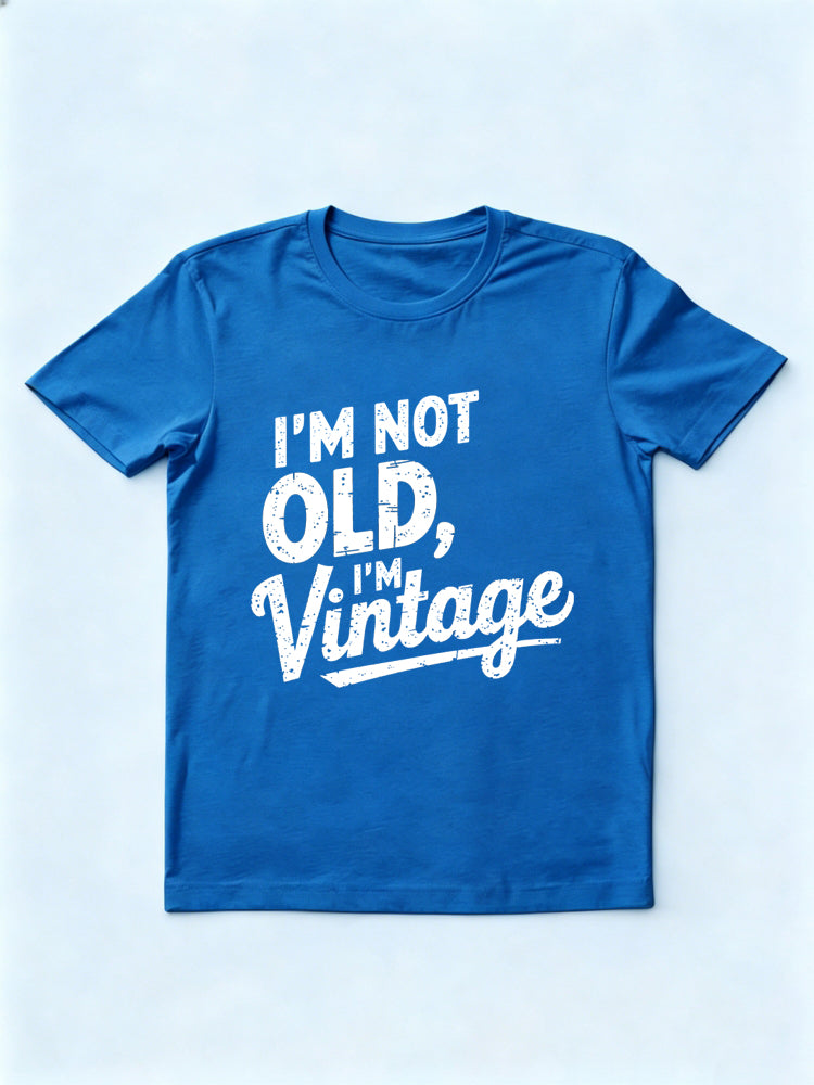 I'm Not Old I'm Vintage Gift T-shirt