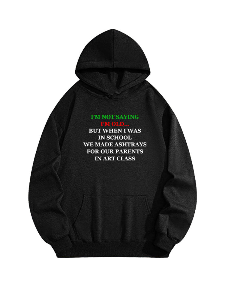 I'm Not Saying I'm Old Christmas Season Vibe Hoodie