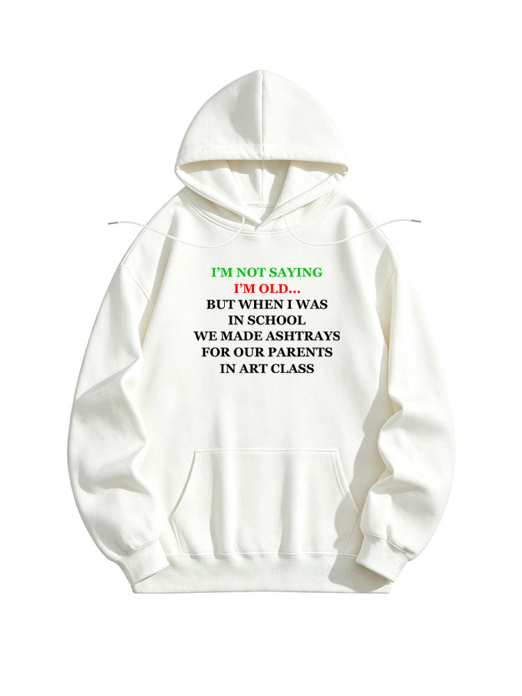 I'm Not Saying I'm Old Christmas Season Vibe Hoodie