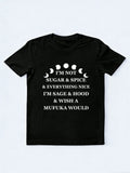 I'm Sage & Hood & Wish A Mufuka Would T-shirt