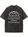 I'm Sage & Hood & Wish A Mufuka Would Washed T-shirt