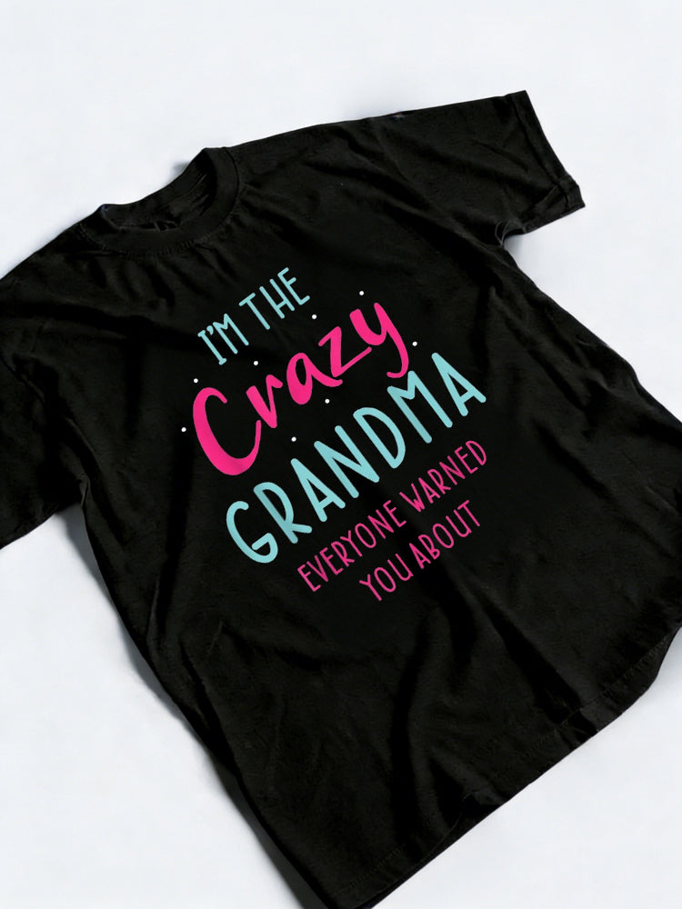 I'm The Crazy Grandma Mother's Day T-shirt