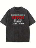 I'm The Wrong Bitch Christmas Season Vibe Washed T-shirt
