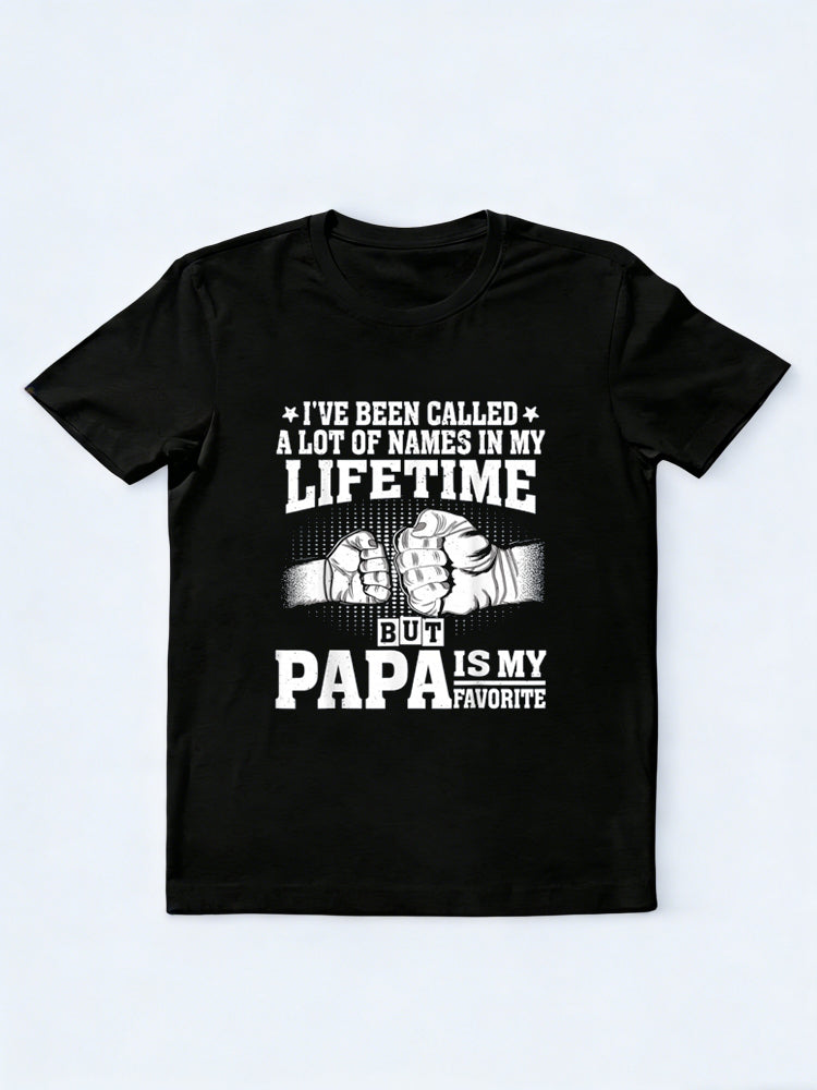 I've Been Called A Lot Of Names But Papa Father's Day T-Shirt