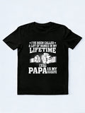 I've Been Called A Lot Of Names But Papa Father's Day T-Shirt