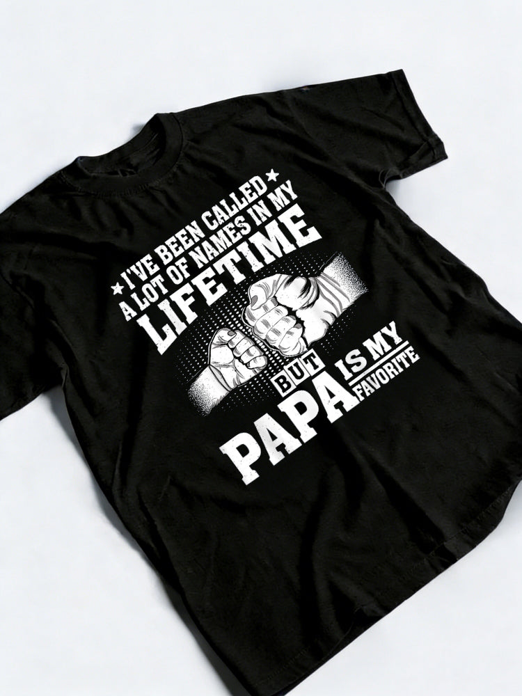 I've Been Called A Lot Of Names But Papa Father's Day T-Shirt
