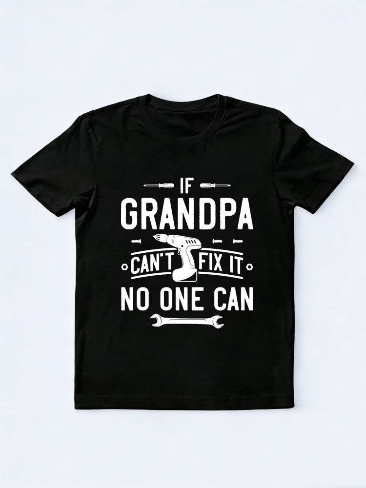 If Grandpa Can't Fix It No One Can Father's Day Gift T-shirt