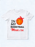 In My Basketball Mom Era Mother's Day Gift T-Shirt