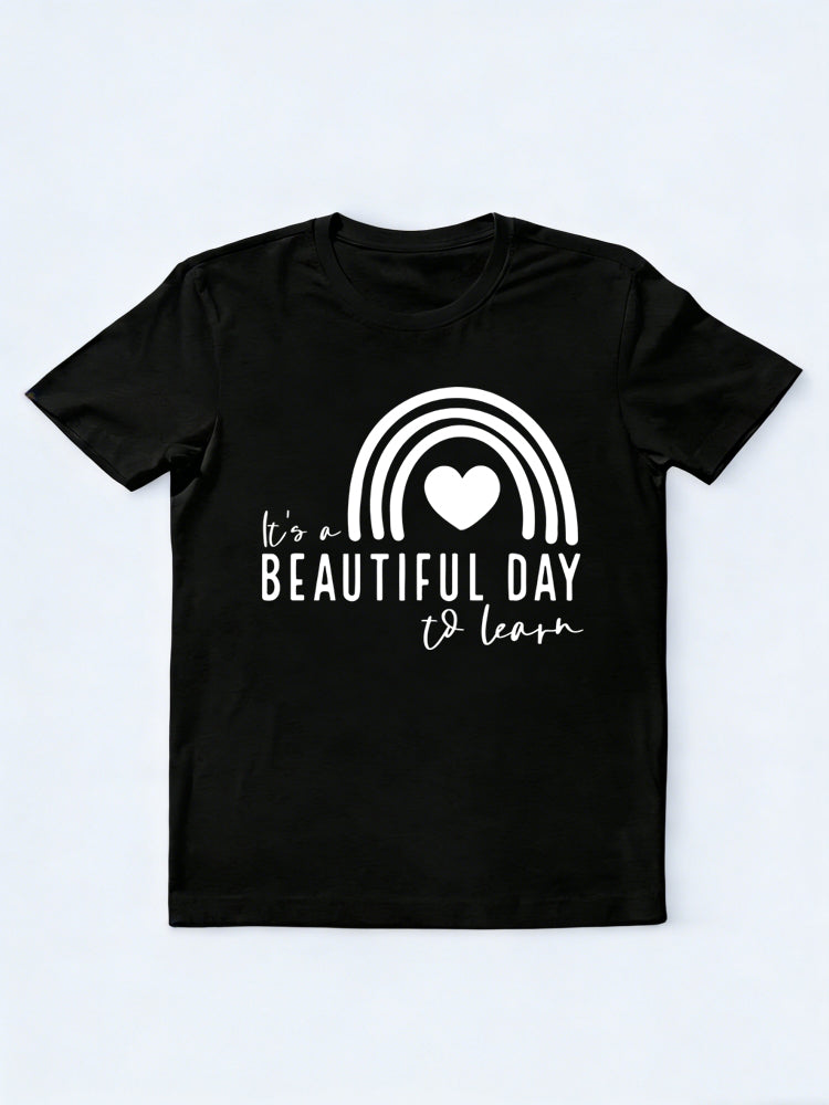 It's A Beautiful Day To Learn Back to School T-Shirt