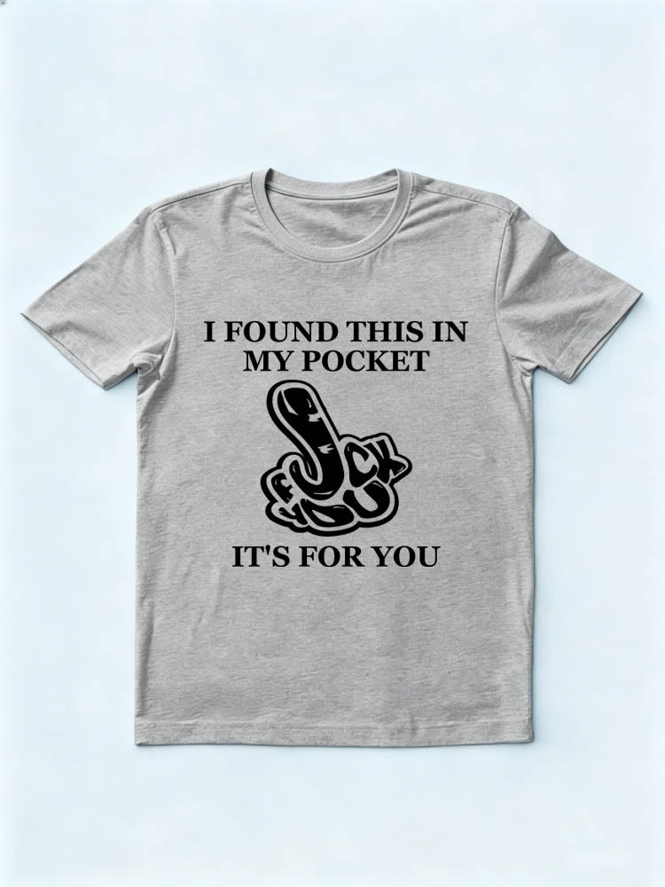 My Middle Finger, It's For You T-shirt