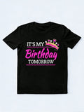 It's My Birthday Tomorrow Birthday Gift T-shirt