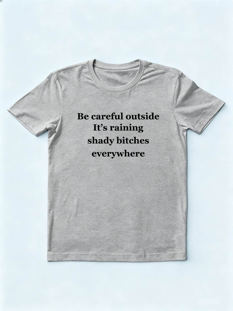 It's Raining Shady Bitches Everywhere Christmas Season Vibe T-shirt