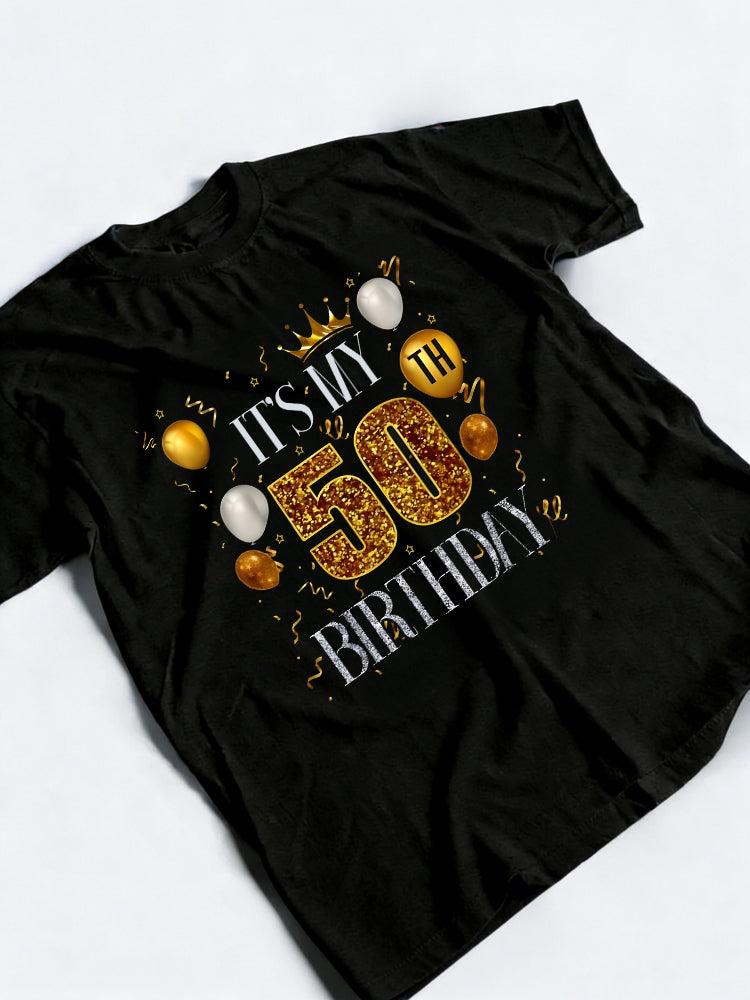 Its My 50th Birthday Happy Birthday Gift T-shirt