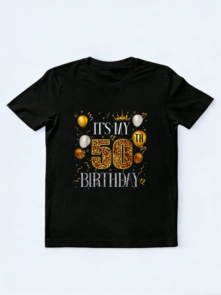 Its My 50th Birthday Happy Birthday Gift T-shirt