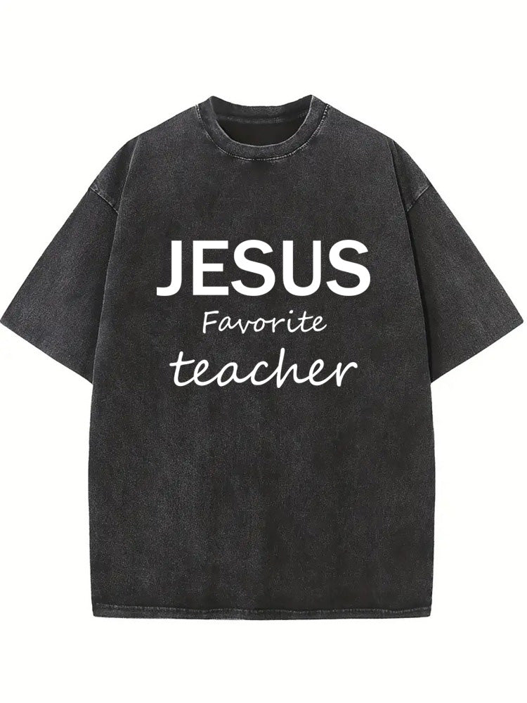 Jesus Favorite Teacher Back To School Gift Washed T-shirt
