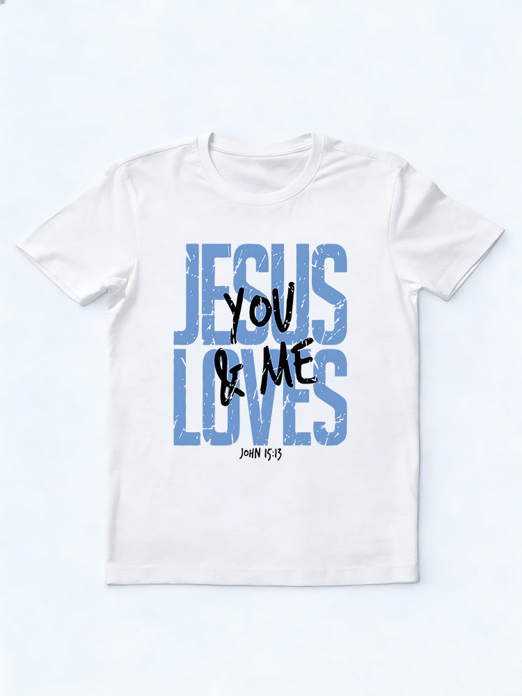 Jesus Loves You and Me Easter Gift T-shirt
