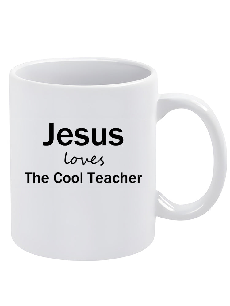 Jesus Loves the Cool Teacher Mug