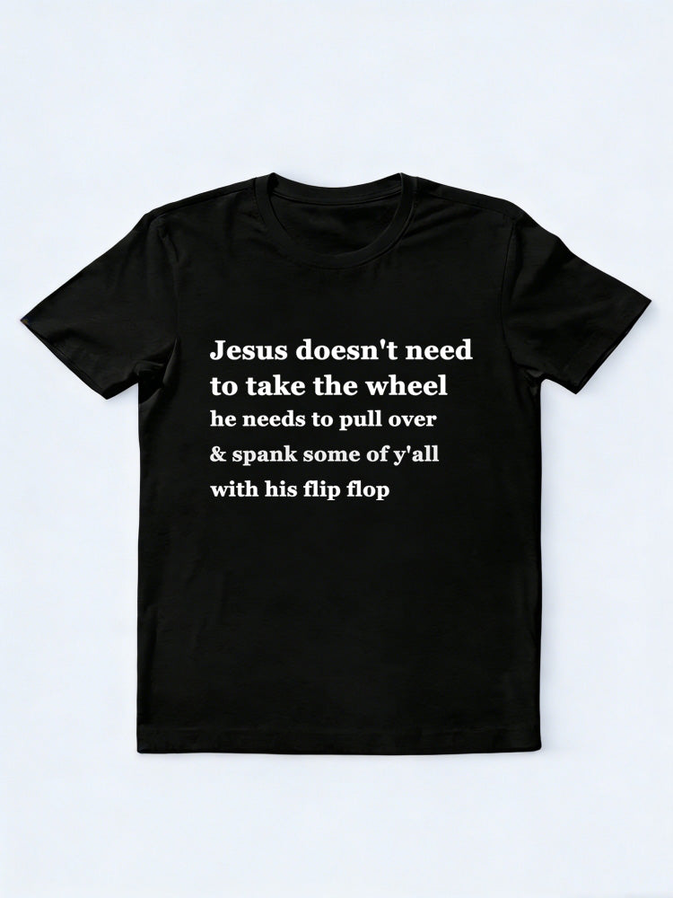 Jesus Will Spank You With His Flip Flop T-shirt