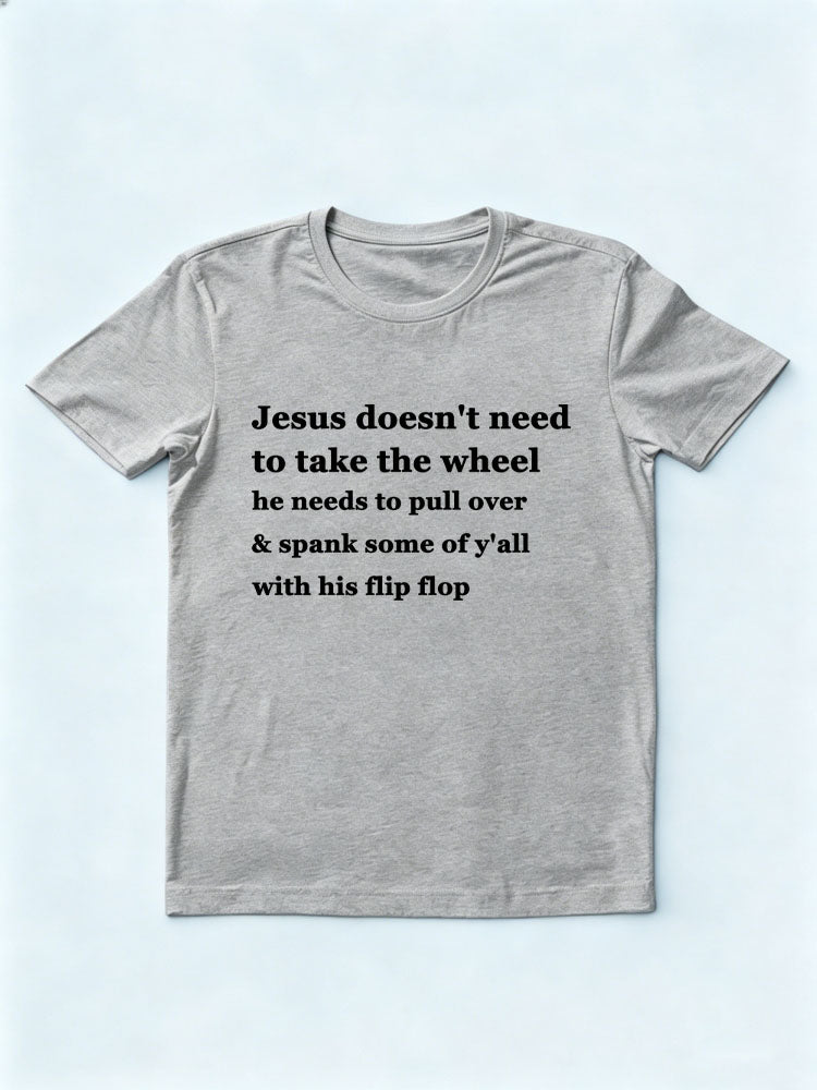 Jesus Will Spank You With His Flip Flop T-shirt
