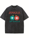 Jingle My Balls Christmas Season Vibe Washed T-shirt