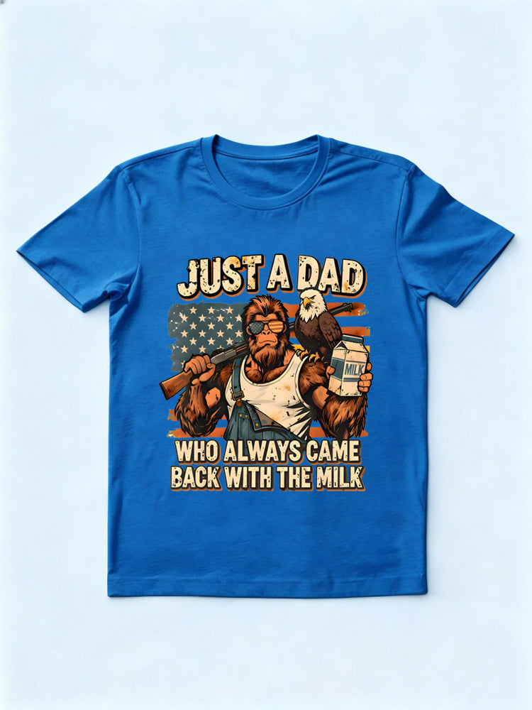 Just A Dad Who Always Came Back With Milk Gift T-shirt