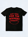 Just Here For The Wieners 4th of July T-shirt