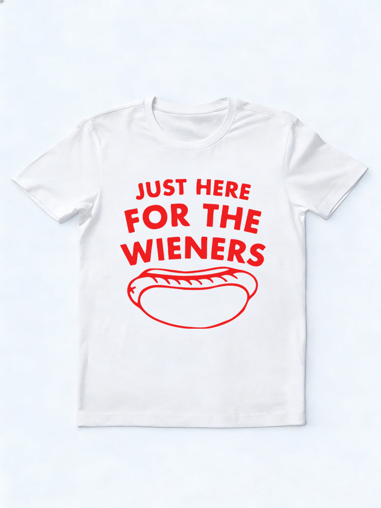 Just Here For The Wieners 4th of July T-shirt