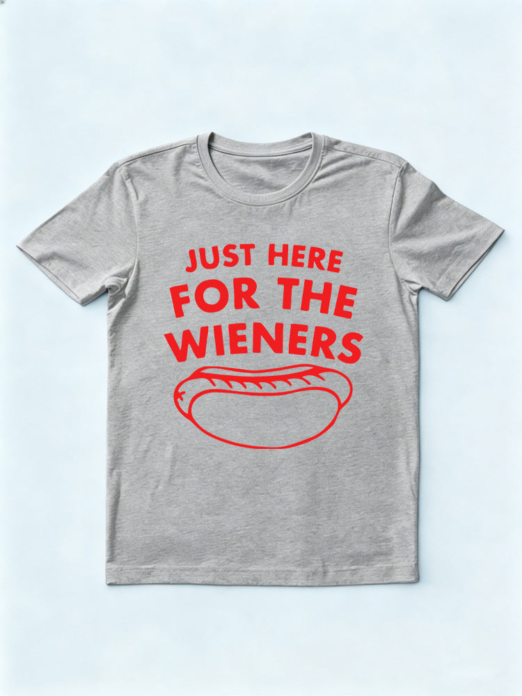 Just Here For The Wieners 4th of July T-shirt