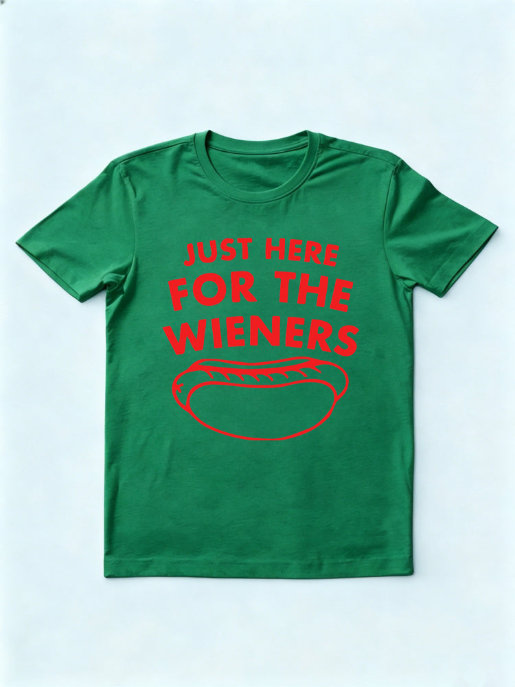 Just Here For The Wieners 4th of July T-shirt