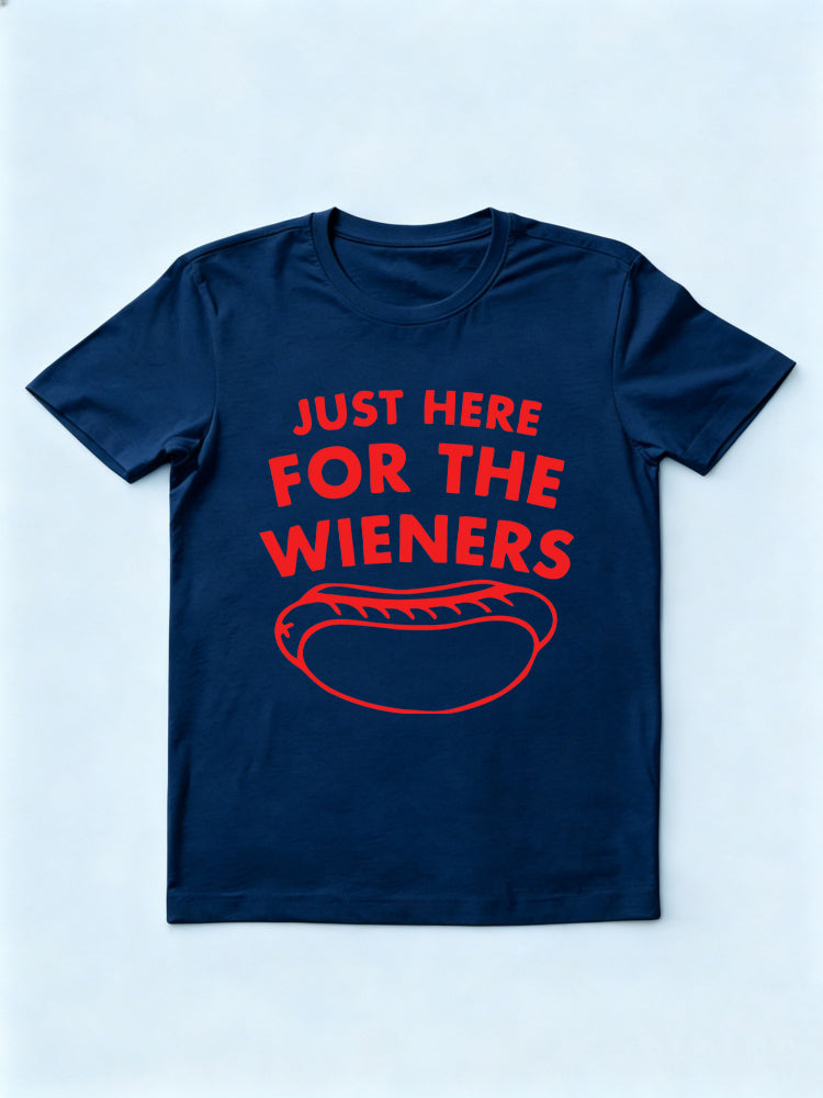 Just Here For The Wieners 4th of July T-shirt