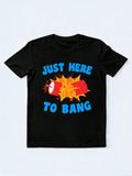 Just Here to Bang 4th of July T-shirt