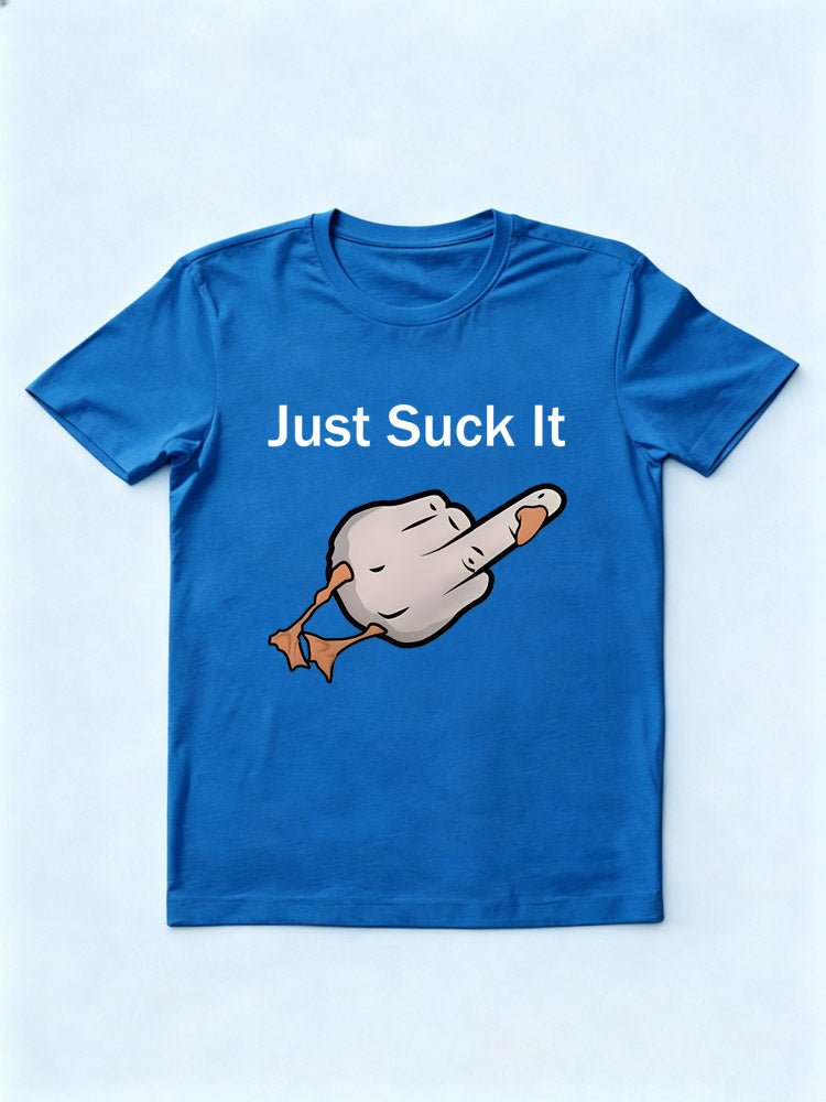 Just Suck It T-shirt